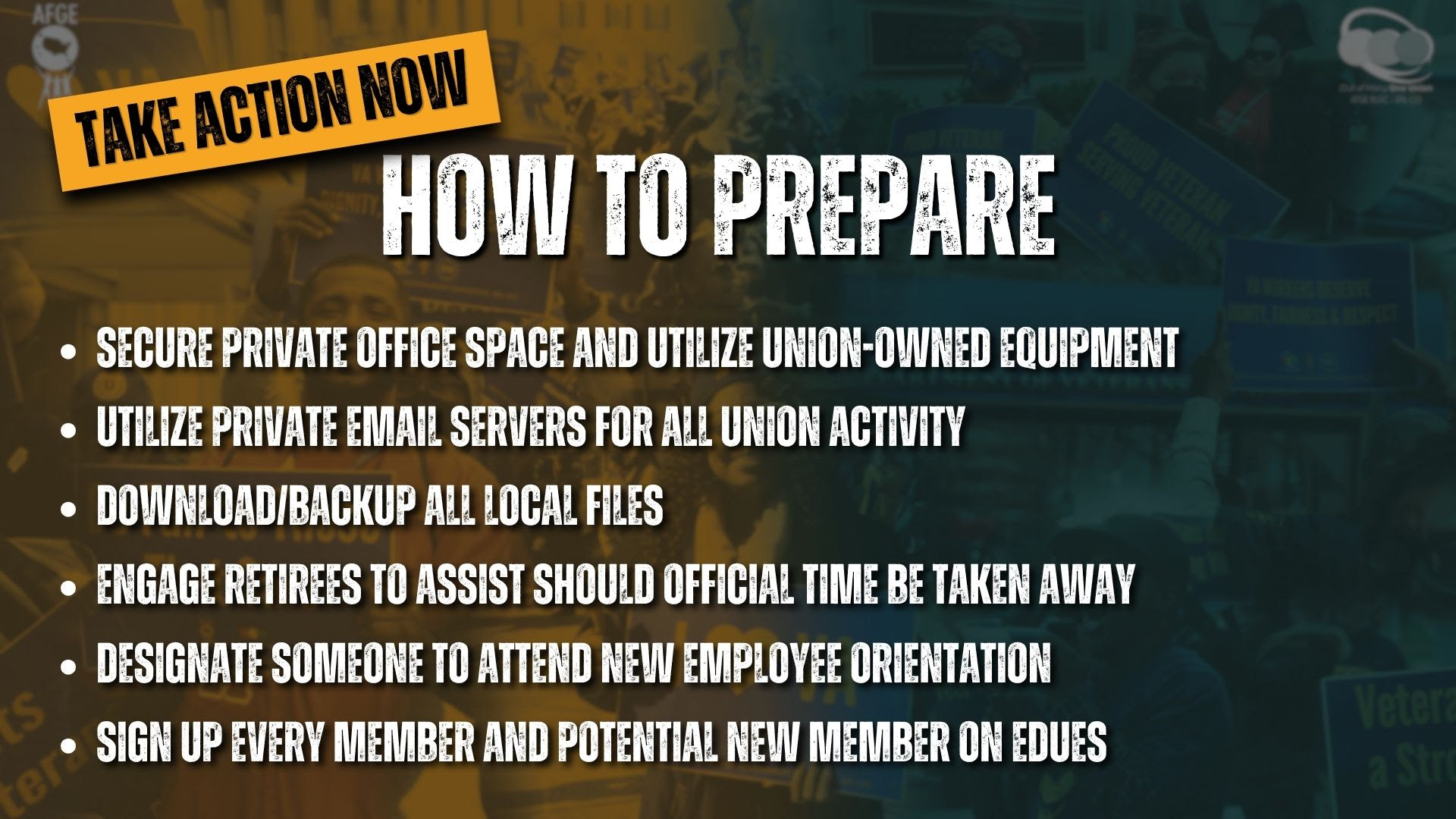 NVAC take action now graphic listing six steps locals should take to prepare, including private office space, private email, backing up files, engaging retirees, attending new employee orientation, and eDues signups.